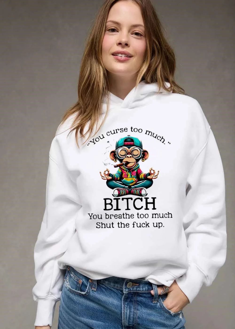 You Curse Too Much Bitch Breathe Shut The Fuck Up Cartoon Meditating Monkey Smoking Cigar shirt