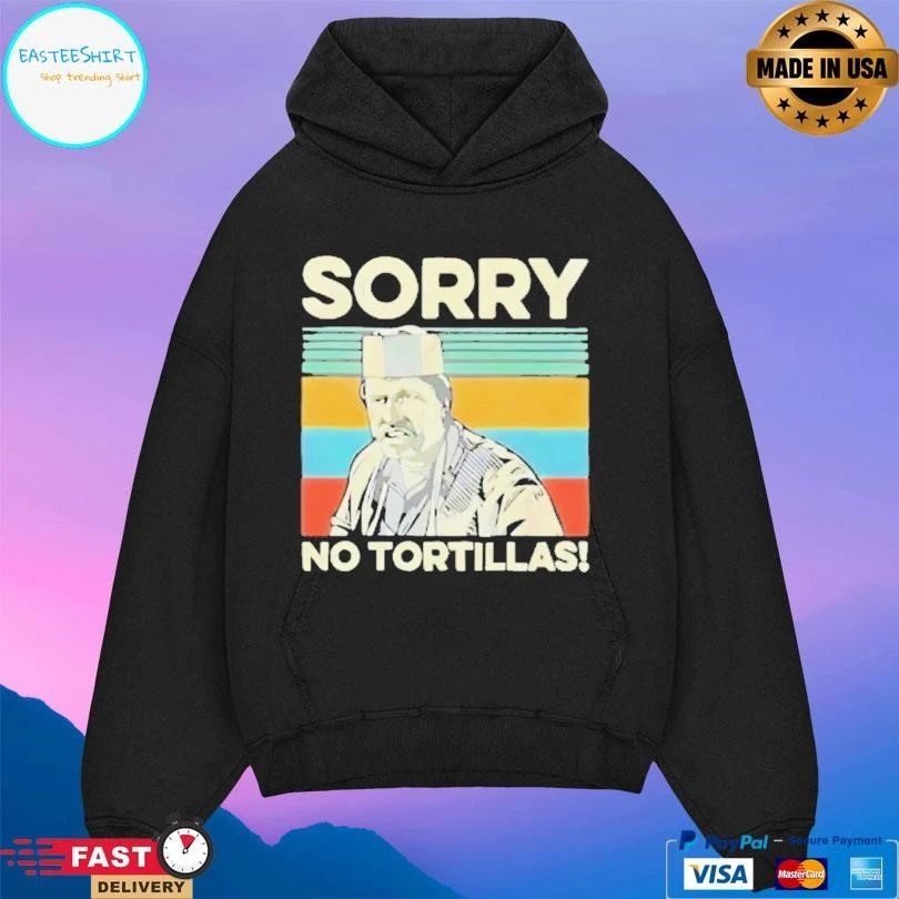 Sorry No Tortillas Vintage T-shirts