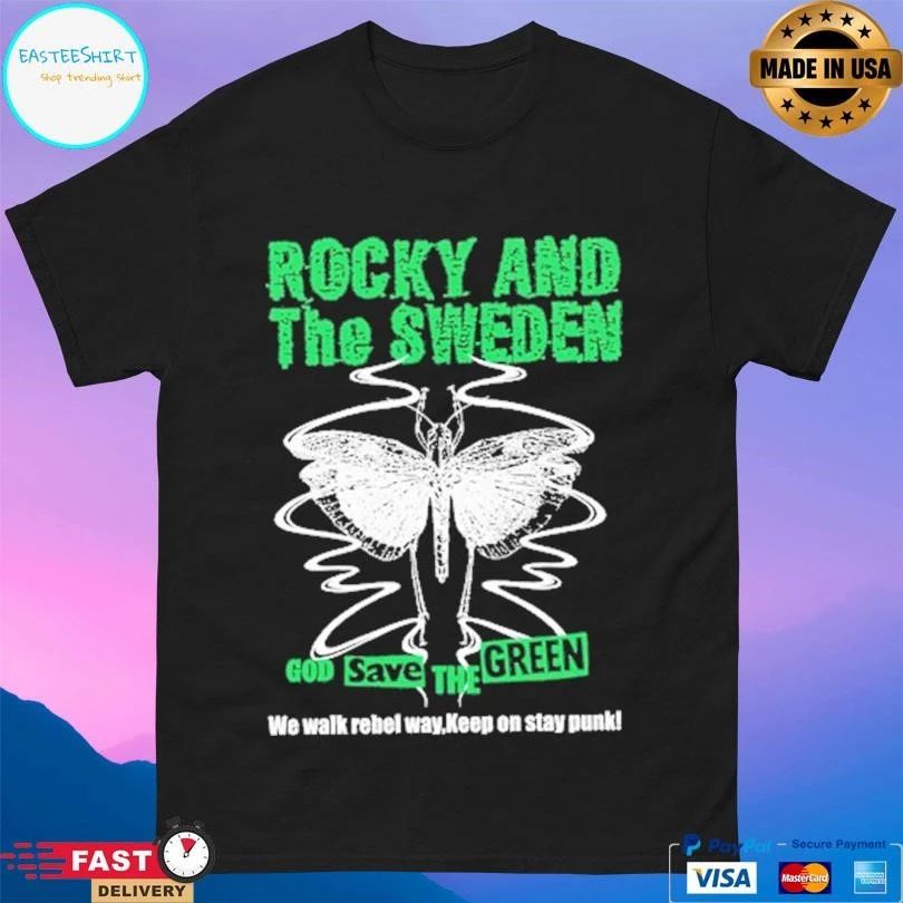 Rocky And The Sweden God Save The Green We Walk Rebel Way Keep On Stay Punk T-shirts