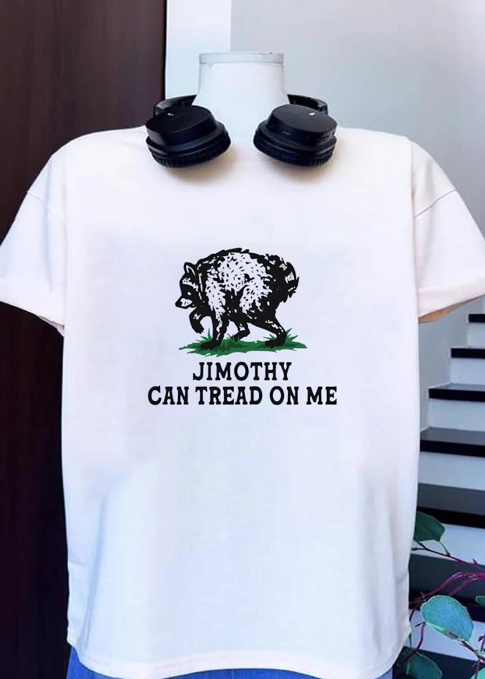Raccoon Apparel Jimothy Can Tread on Me Funny Animal Quote shirt