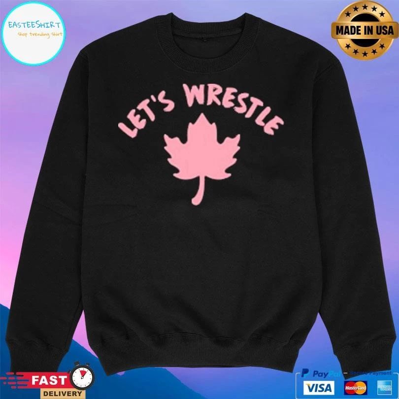 Let’s Wrestle Maple Leaf T-shirts