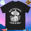 Hope They Serve Tacos In Hell Tacos Locos Por Vida T-shirts