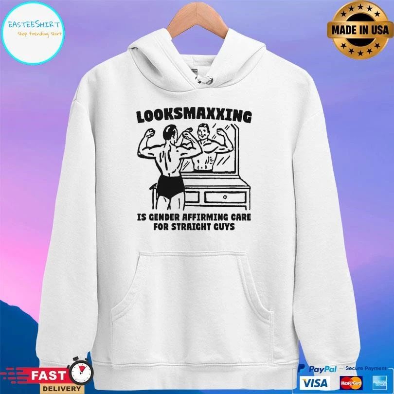 Looksmaxxing Is Gender Affirming Care For Straight Guys T-shirts