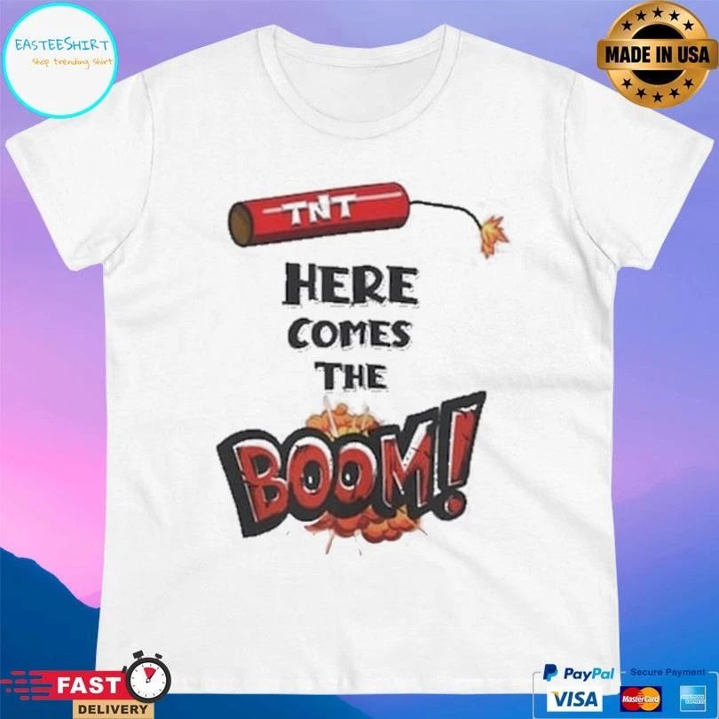 Tnt Here Comes The Boom T-shirts