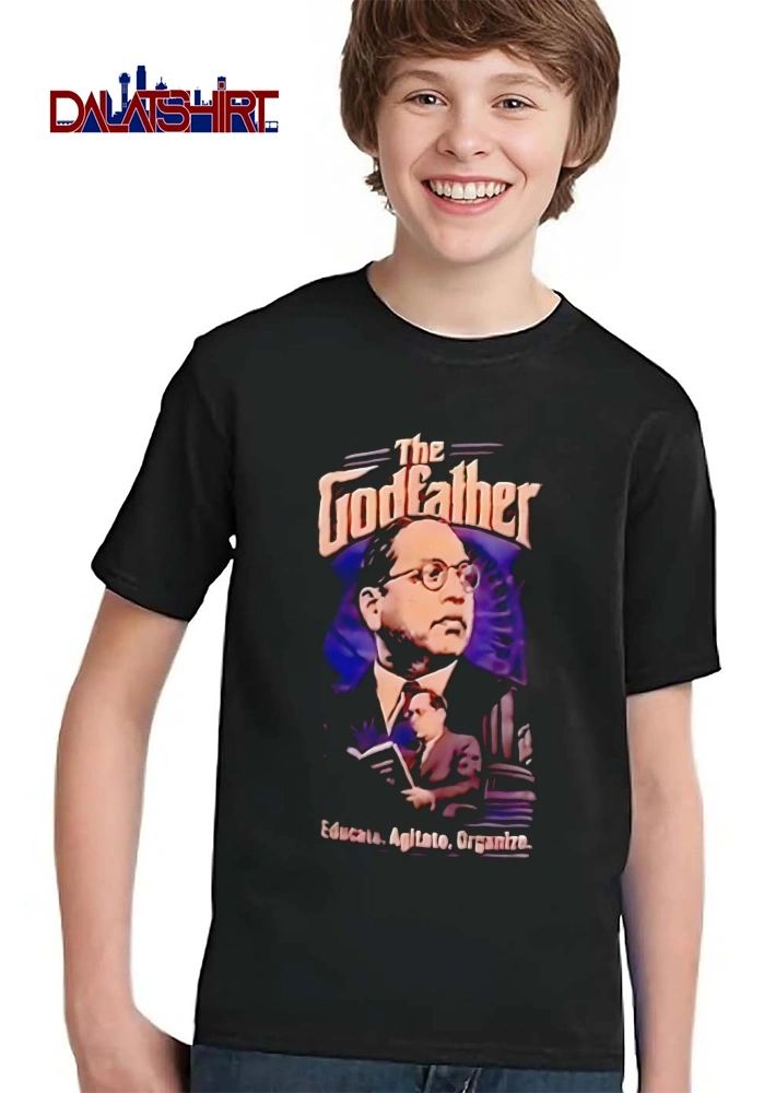 The Godfather Educate Agitate Organize Dr. B. R. Ambedkar shirt