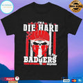 Skull Im A Die Hard Wisconsin Badgers Fan Your Approval Is Not Required T-shirts
