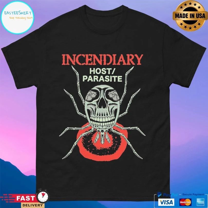 Incendiary Host Parasite T-shirts