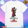 I Knew I Smelled Tacos Big Bad Wolf T-shirts
