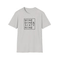 WINE DINE SIXTY NINE T-Shirt Funny Quotes Grey Design Trendy Lifestyle Fashion