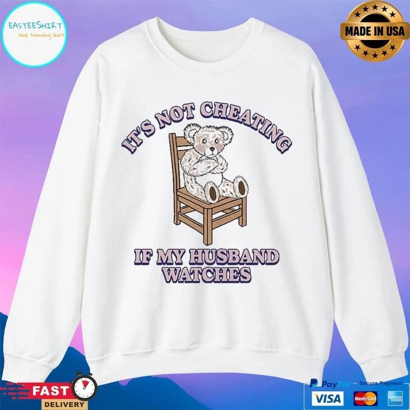 It’s Not Cheating If My Husband Watches T-shirts