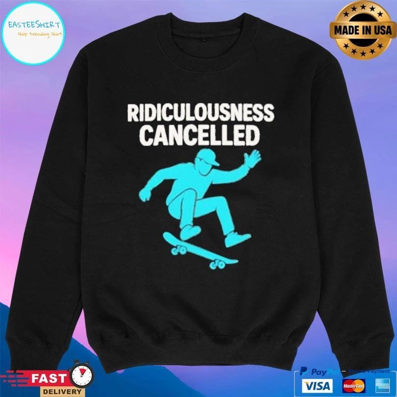 Ridiculousness Cancelled Skateboarding T-shirts