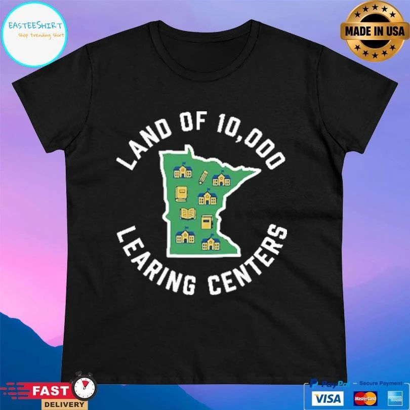 Land Of 10,000 Learing Centers T-shirts