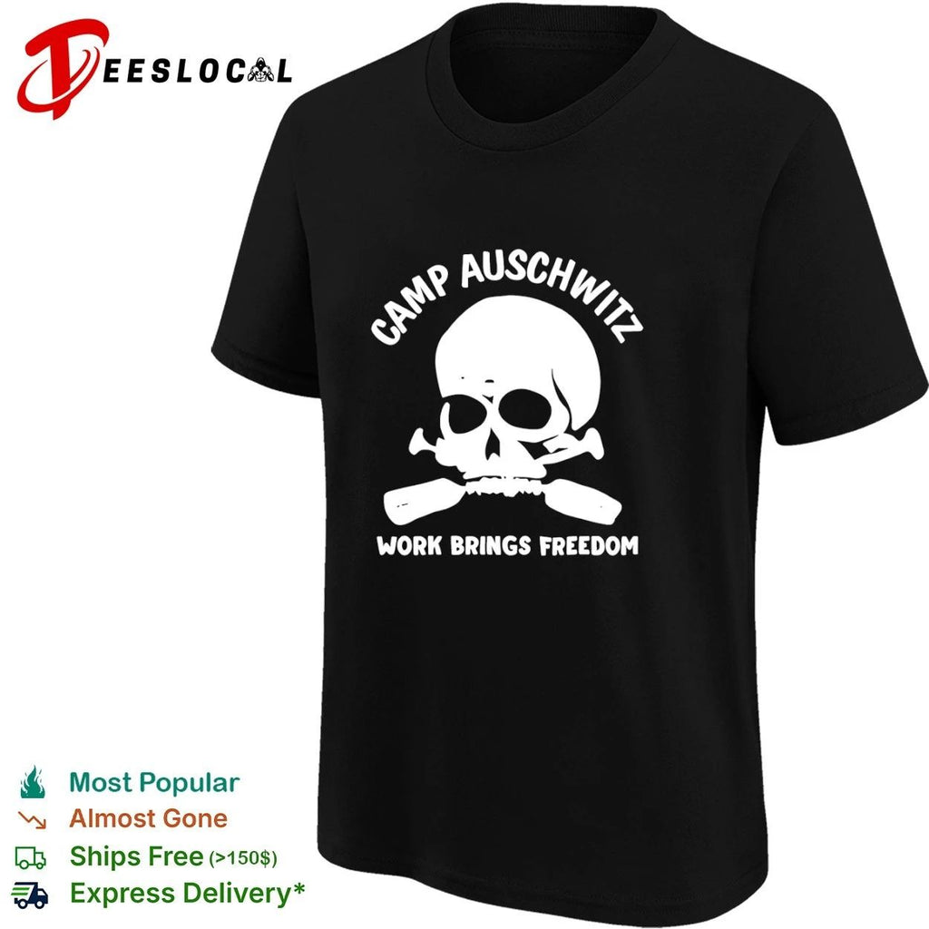 Camp Auschwitz Work Brings Freedom History T-shirt