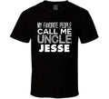 Favorite Uncle Jesse Trendy Cool Name T Shirt