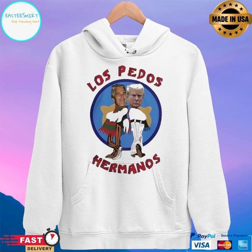 Trump And Epstein Los Pedos Hermanos T-shirts