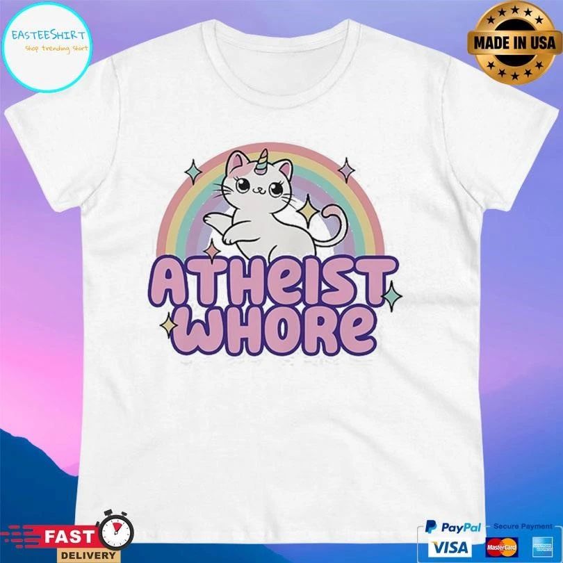 Atheist Whore Cat Unicorn T-shirts