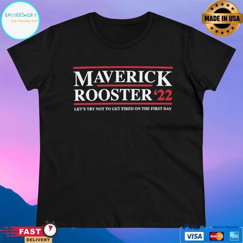 Let’s Try Not To Get Fired On The First Day T-shirts