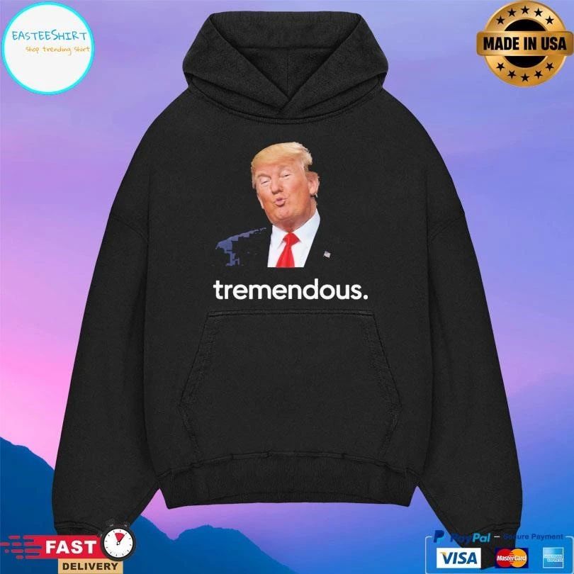 Tremendous Donald Trump T-shirts