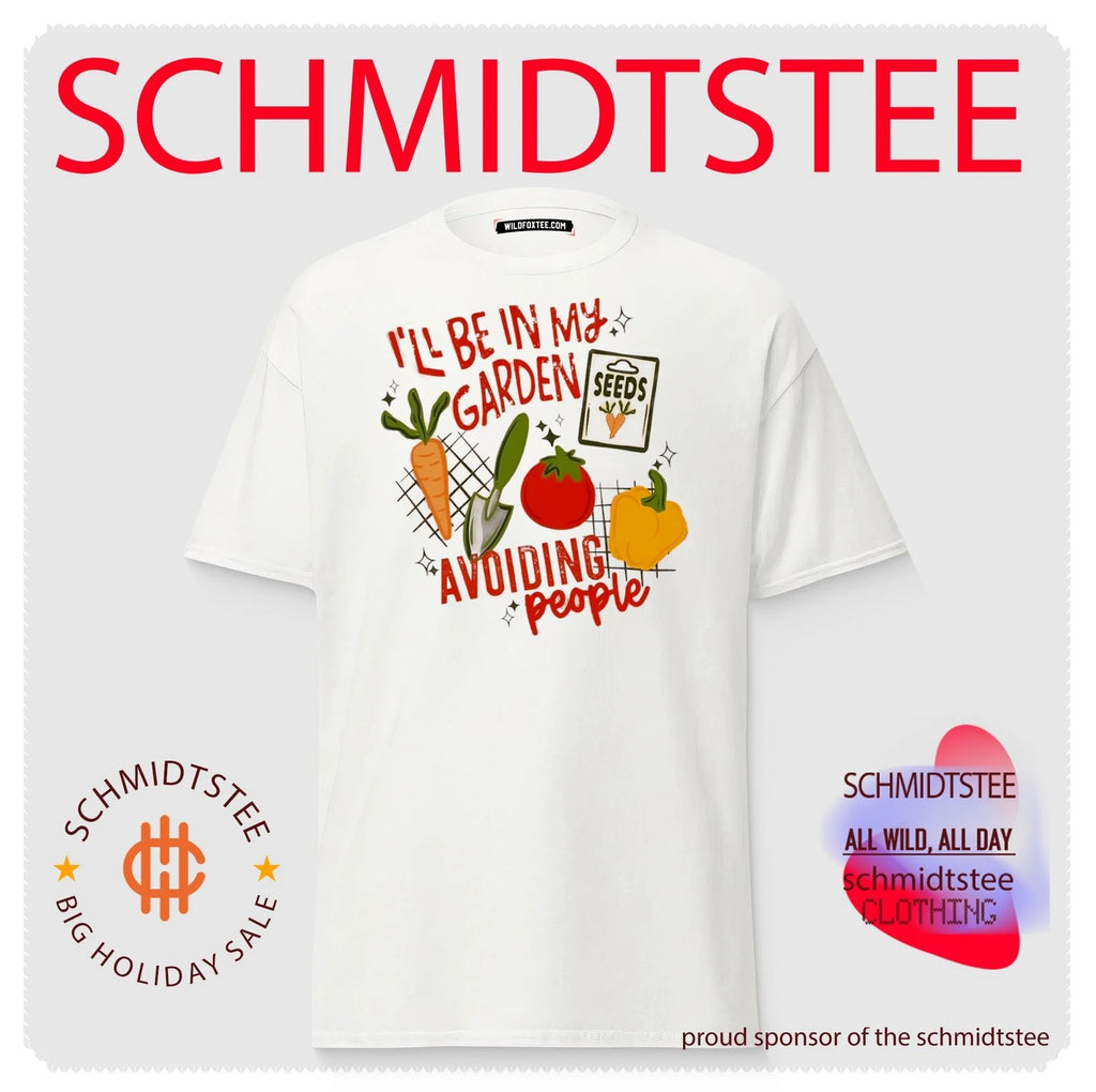 I’ll be in my garden avoiding people shirt