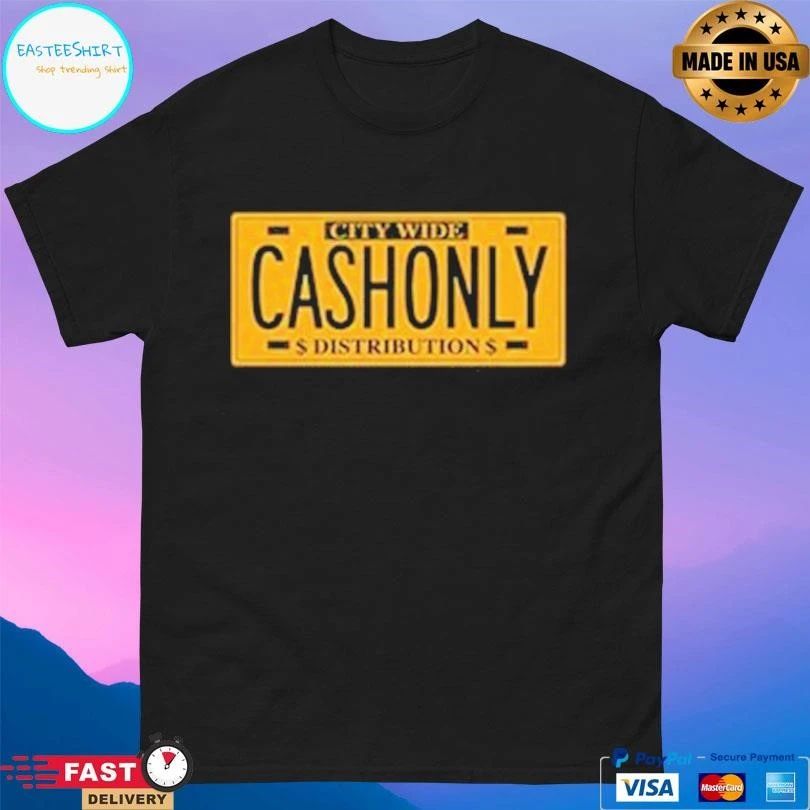 City Wide Cash Only Distribution T-shirts