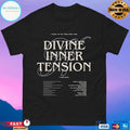 I Want To Be Your God Too Divine Inner Tension T-shirts