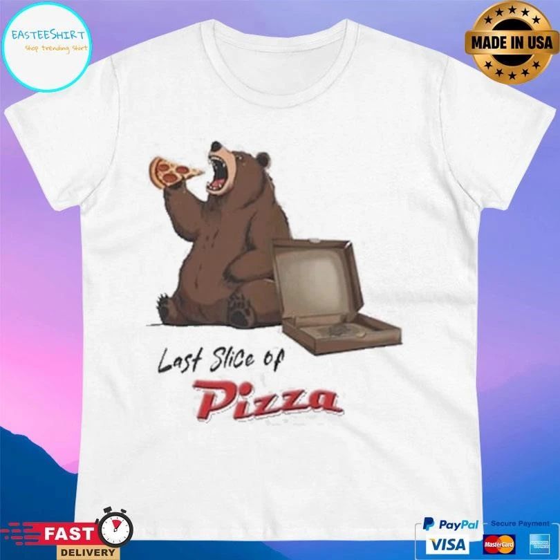 Bear Last Slice Of Pizza T-shirts