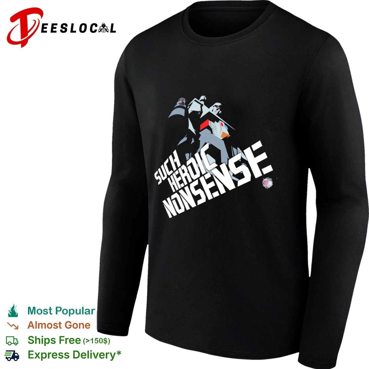 Megatron Such Heroic Nonsense Transformers T-shirt