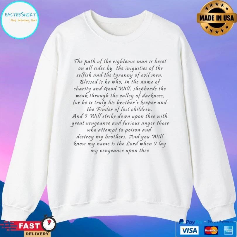 Ezekiel 25 17 Pulp Fiction The Path Of The Righteous Man Is Beset On All Sides By The Iniquities Of The Selfish And The Tyranny Of Evil Men T-shirts