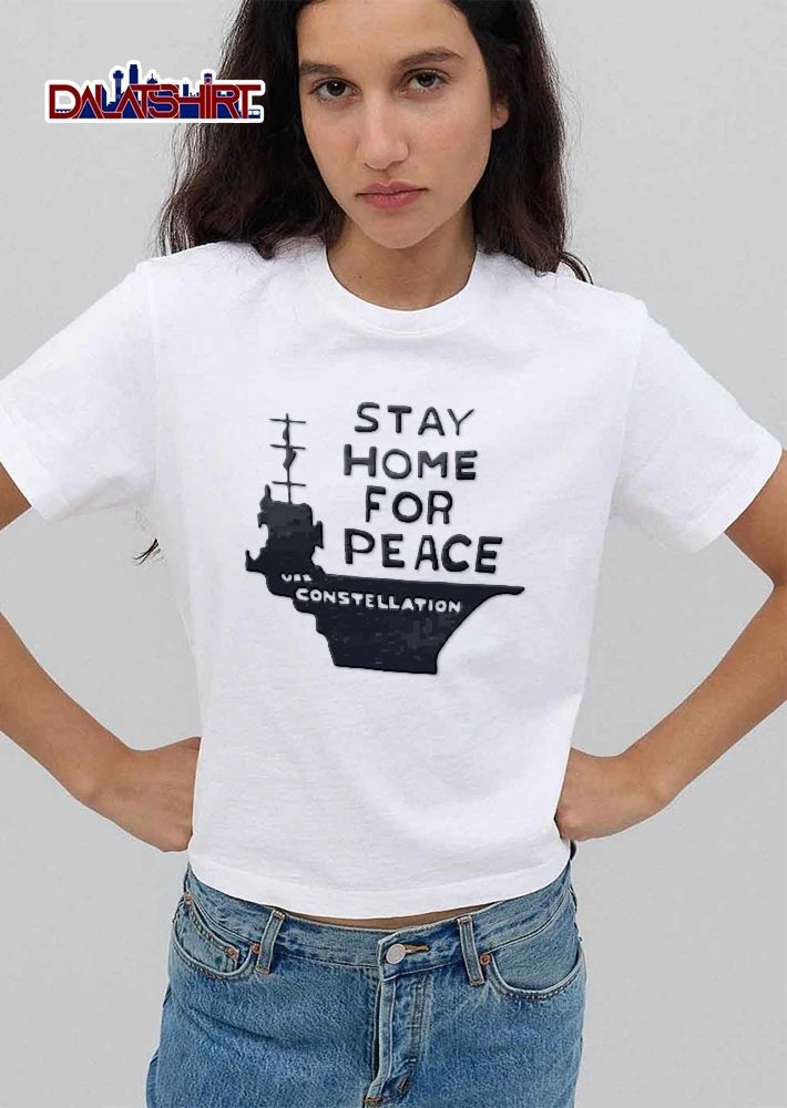 Stay Home For Peace Uss Constellation Aircraft Carrier Silhouette shirt