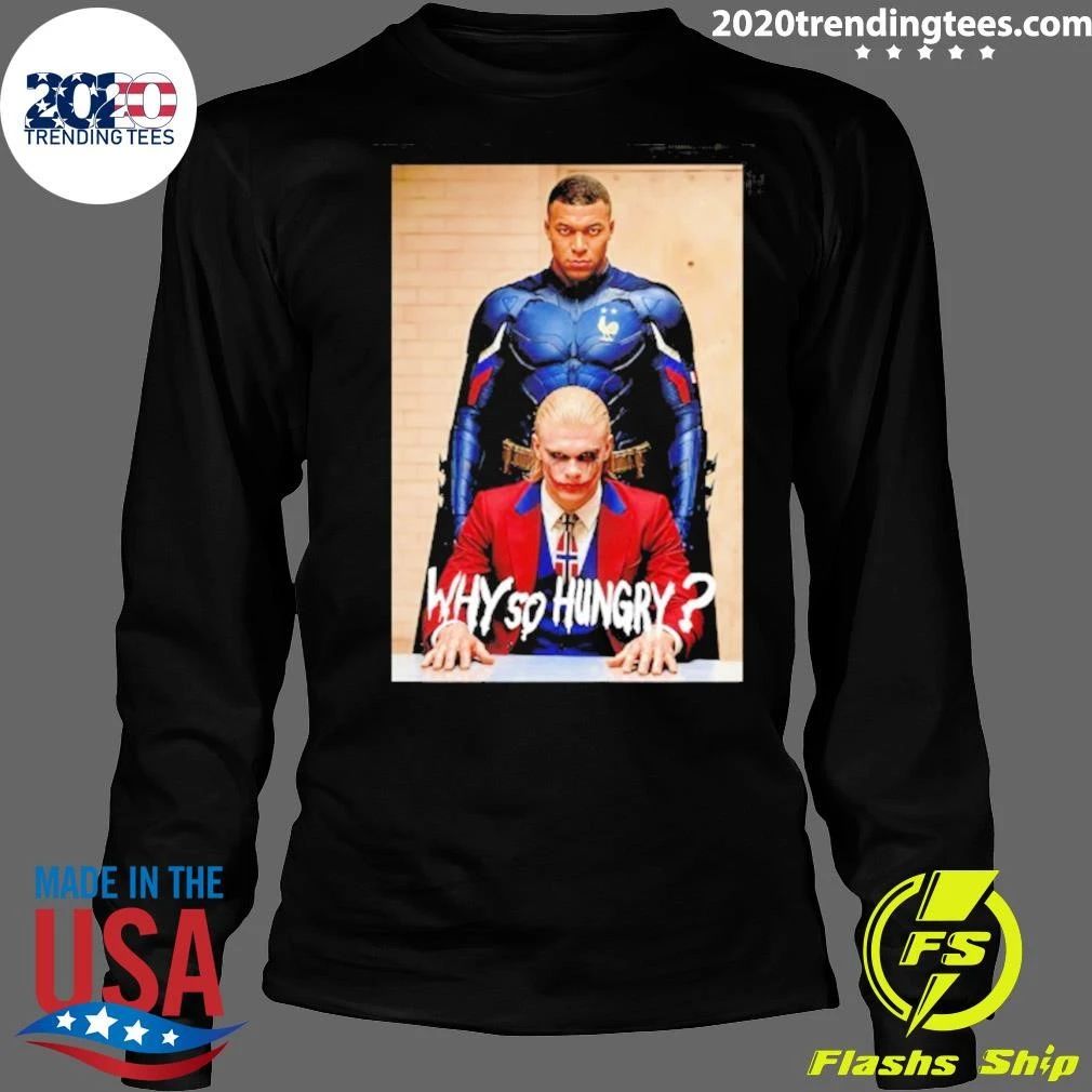 Kylian Mbappé and Erling Haaland x The Dark Knight Why So Hungry Shirt