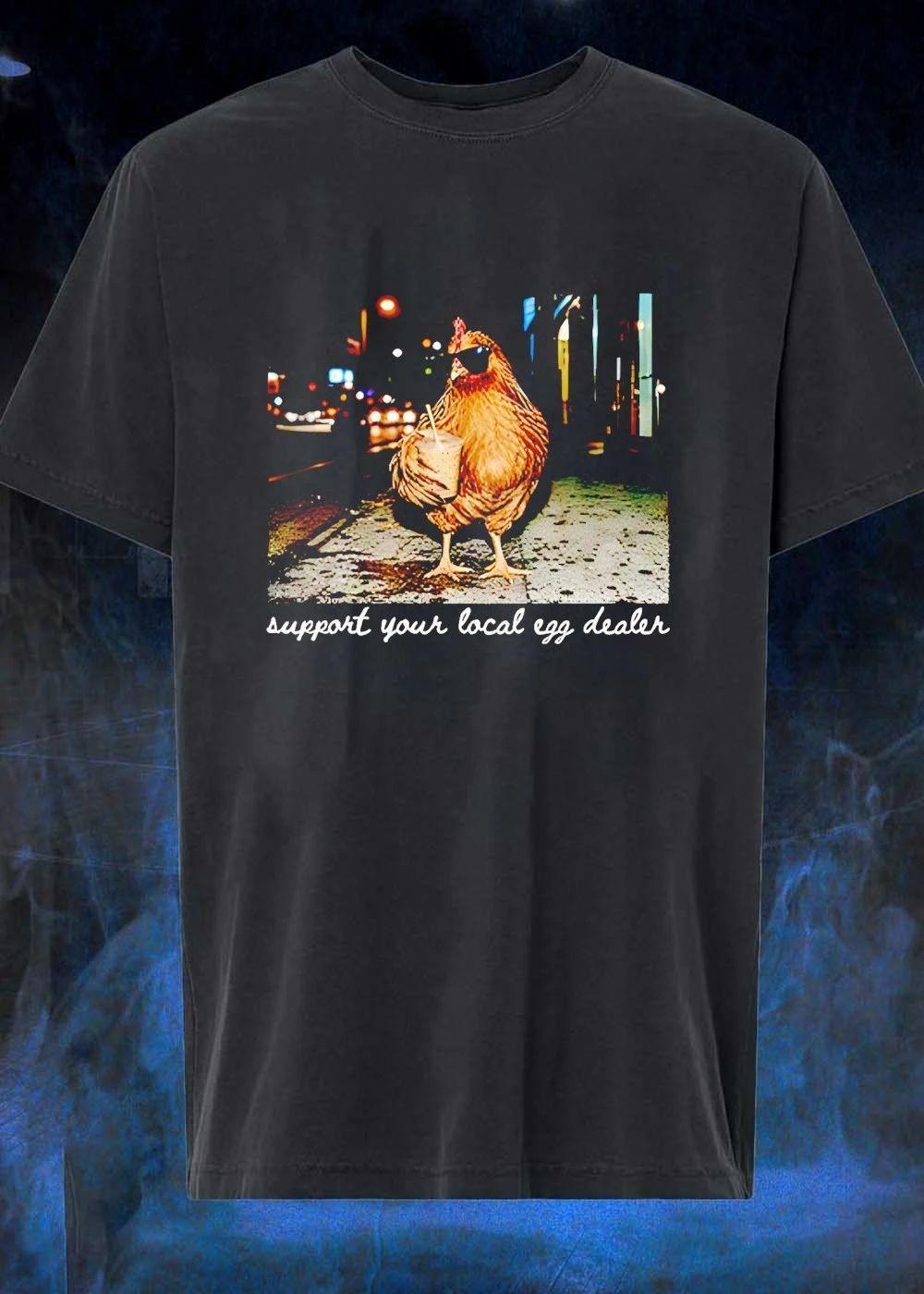 Support Your Local Egg Dealer Chicken With Sunglasses T-Shirt