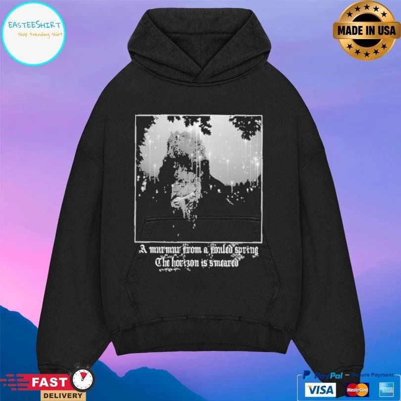 A Murmur From A Failed Spring The Horizon Is Smeared T-shirts