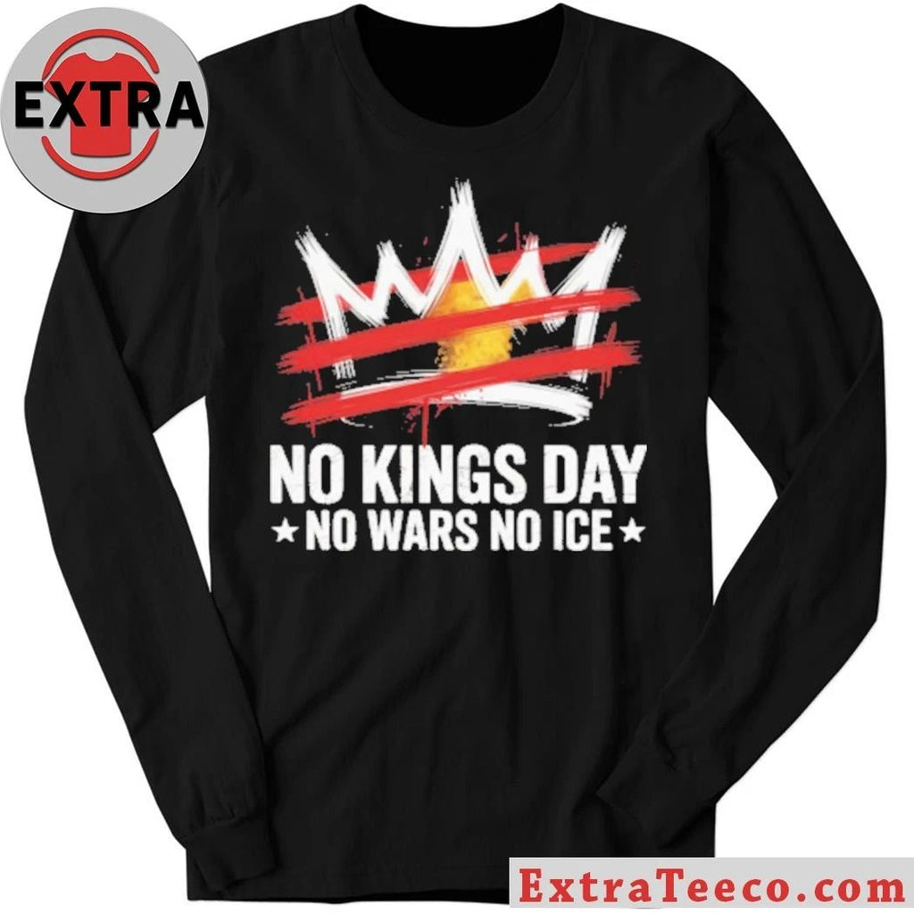 Original NO kings Kings Day No Wars No Ice Anti-Trump T-Shirt