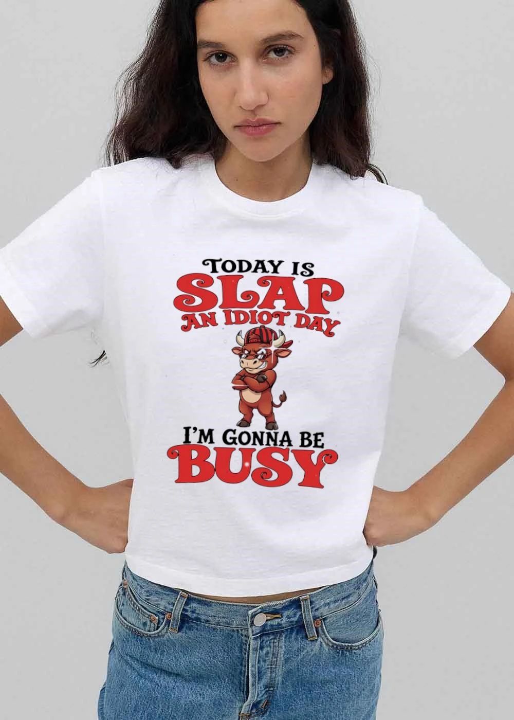 Today Is Slap An Idiot Day Im Gonna Be Busy Cartoon Bull Sunglasses Cap shirt