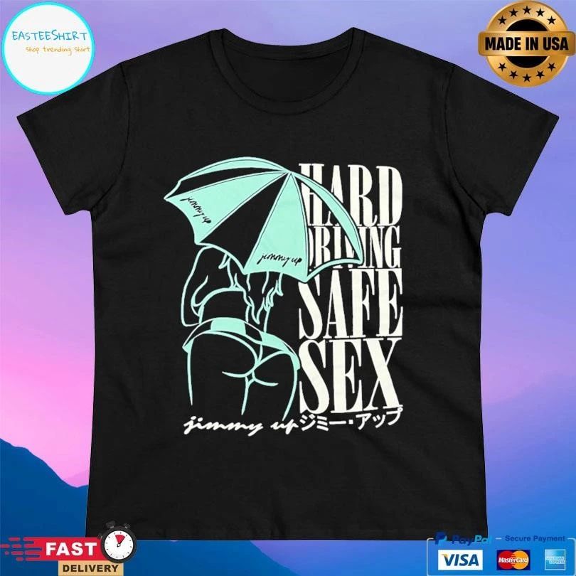 Hard Driving Safe Sex Jimmy Up T-shirts