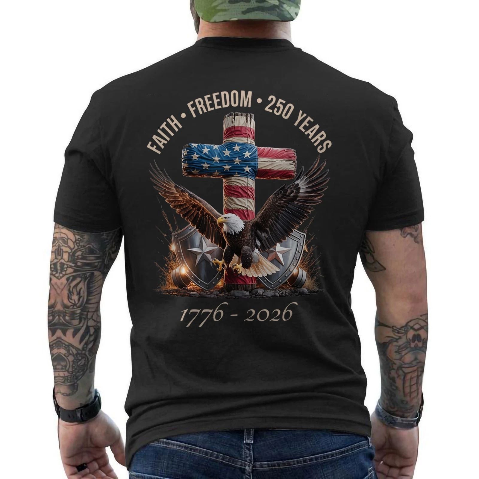250 Years American Flag 250th Anniversary Faith Freedom Eagle Patriotic ON BACK