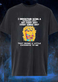 Minion I Understand Being a Responsible Adult but Every Single Day That Seems a Little Excessive T-Shirt