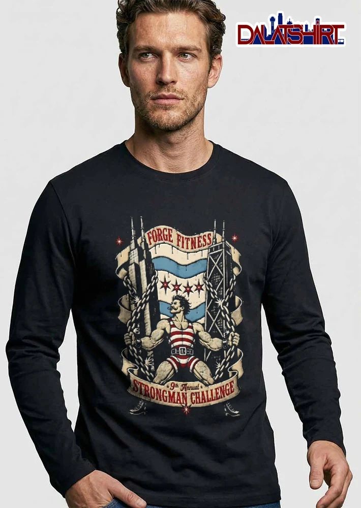 Forge Fitness 9th Annual Strongman Challenge Vintage Strongman Breaking Chains Chicago Flag Skyline shirt