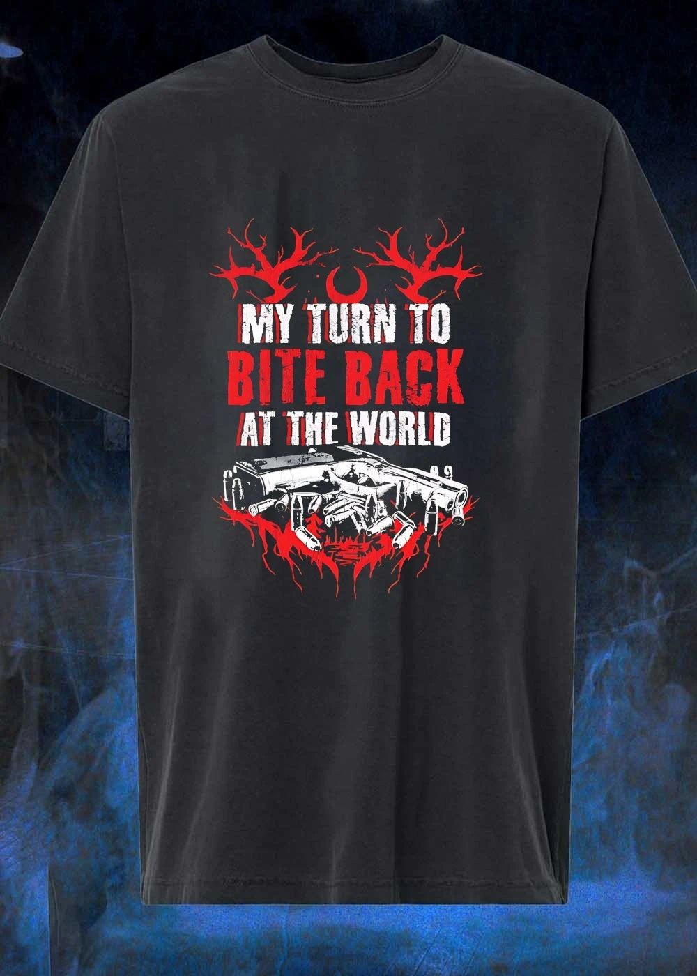 Weapon Apparel My Turn to Bite Back at the World T-Shirt