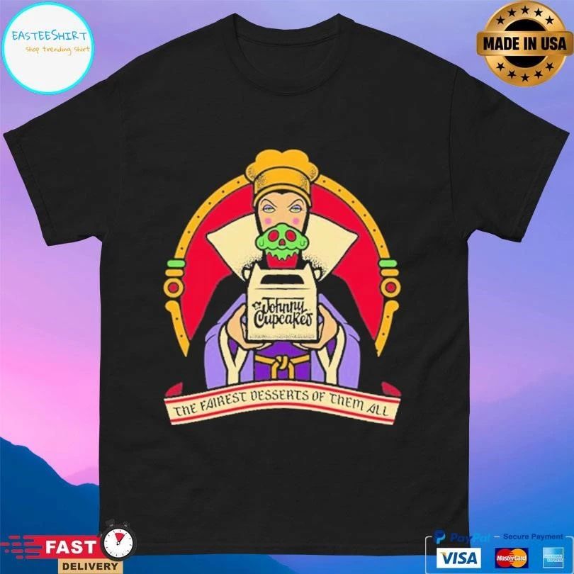 Johnny Cupcakes The Fairest Desserts Of Them All T-shirts