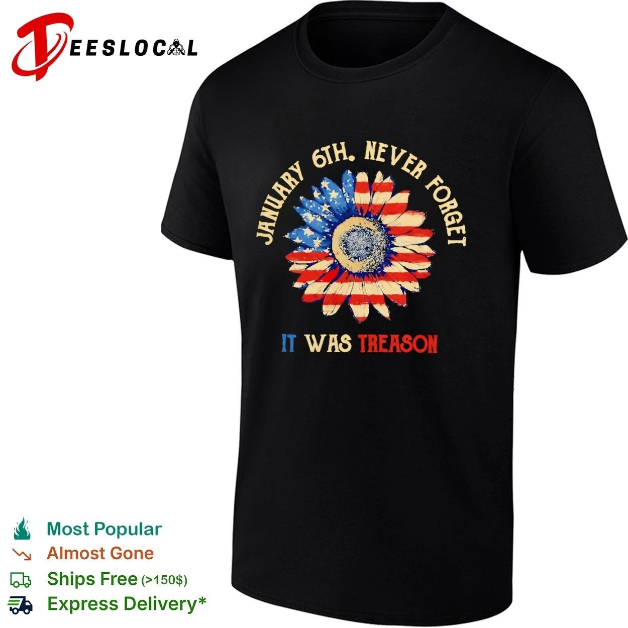 January 6th Never Forget It Was Treason T-shirt