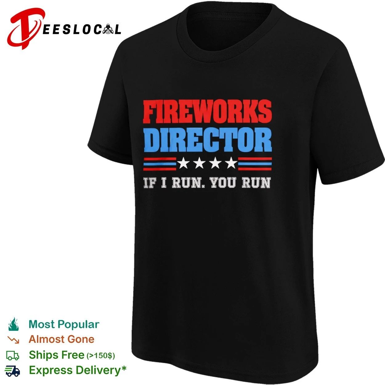Fireworks Director If I Run You Run Fourth of July T-shirt