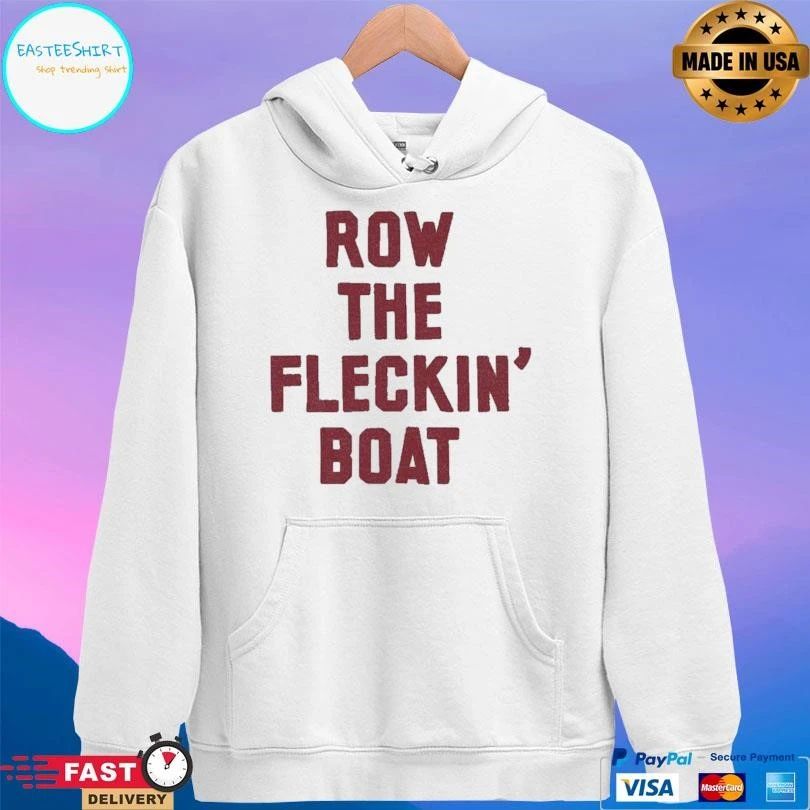 Row The Fleckin’ Boat T-shirts