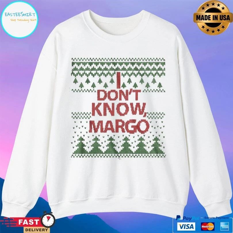I Don’t Know Margo Christmas 2025 T-shirts