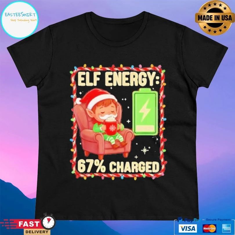 Elf Energy 67 Percent Charged Christmas 2025 T-shirts
