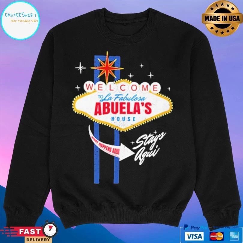 Welcome To La Fabulosa Abuela’s House Vegas T-shirts