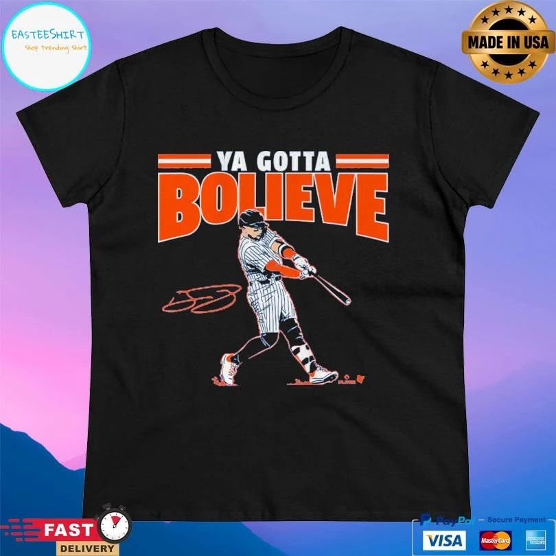 Bo Bichette Ya Gotta Bolieve New York T-shirts