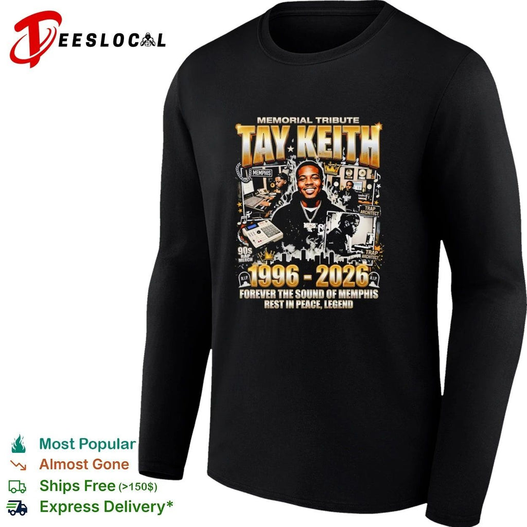 Tay Keith Memorial Tribute 1996-2026 Forever the Sound of Memphis Rest in Peace Legend T-shirt