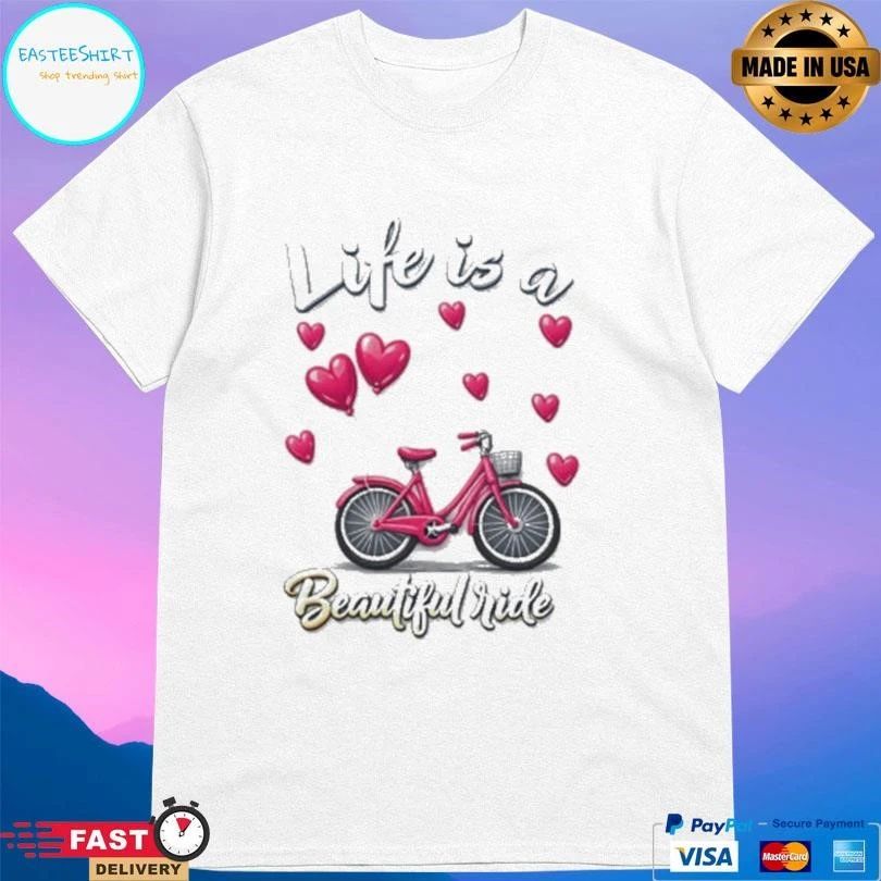Life Is A Beautiful Ride Pink Bike And Heart Balloons T-shirts