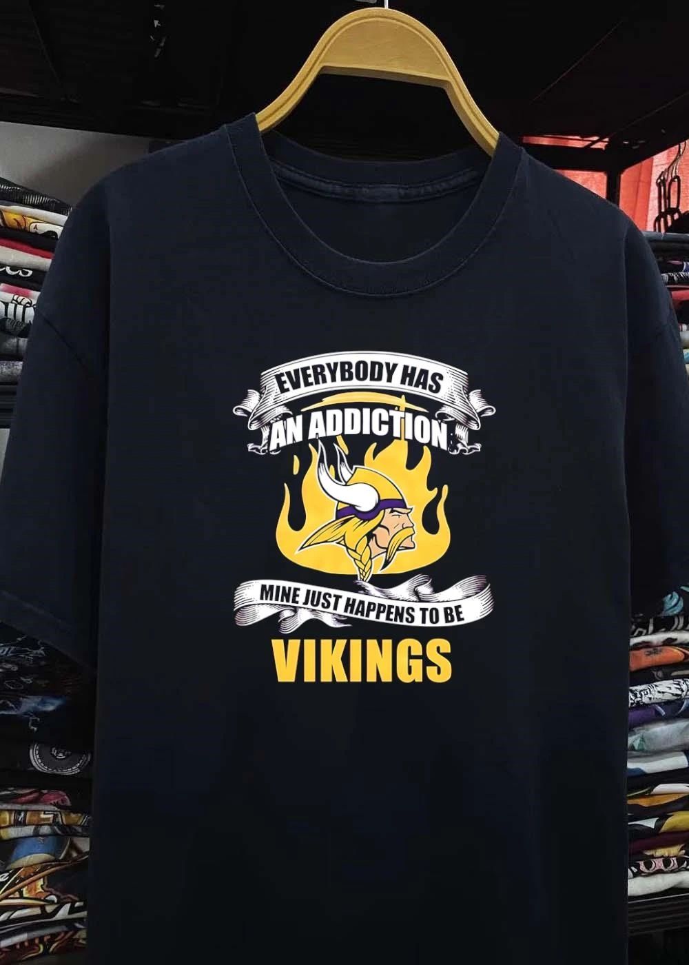 Minnesota Vikings Fan Apparel Everybody Has An Addiction Mine Just Happens To Be Vikings T-Shirt